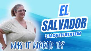 Unboxing El Salvador - Our first 3 months