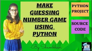 Make Guessing Number Game using python | python project | python project with source code | python