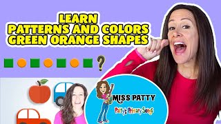 Learn Patterns and Colors Children's Song | Green Orange Shapes Patterns| Patty Shukla Kids Patterns