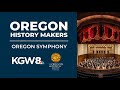 Oregon Symphony | History Makers 2022