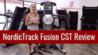 NordicTrack Fusion CST Review
