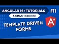 Angular 16 Tutorial - Template Driven Forms #11