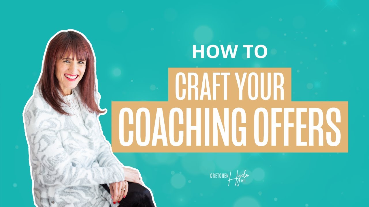 How To Craft Your Coaching Offers Youtube