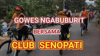 Gowes NGABUBURIT Bersama Club SENOPATI || PONOROGO