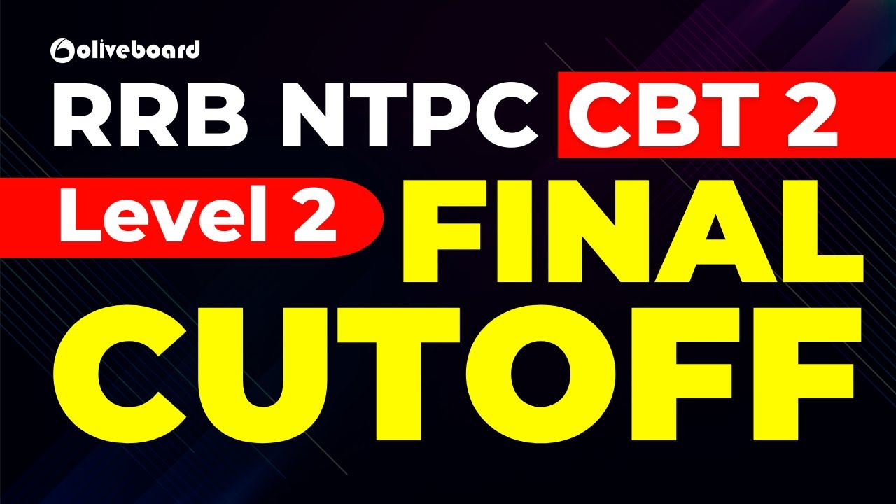 RRC NTPC CBT 2 LEVEL 2 FINAL CUTOFF | RRB NTPC CBT 2 Level 2 Expected ...