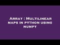 Array : Multilinear maps in python using numpy