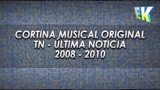 TN - Cortina Musical Original -Última Noticia (2008 - 2010)