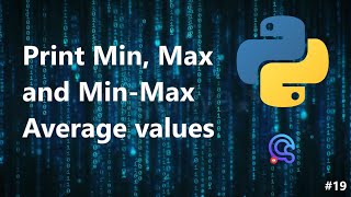 Python/Problem: Find the Min, Max and the Min-Max Average!!