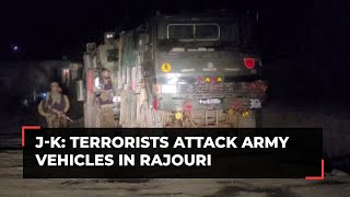 J-K: Terrorists attack army vehicles in Rajouri; 4 soldiers dead, 2 injured