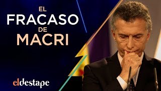 El fracaso de Macri. Un editorial histórico de Roberto Navarro | El Destape