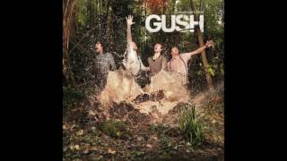 GUSH - I Love You So