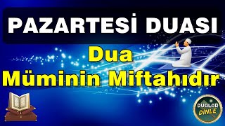 PAZARTESİ DUASINI DİNLEYELİM En Etkili Dualar Dinle