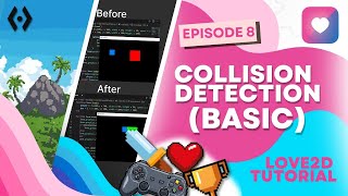 Basic Collision Detection in LÖVE 2D | AABB Collision Detection Explained for 2D Games