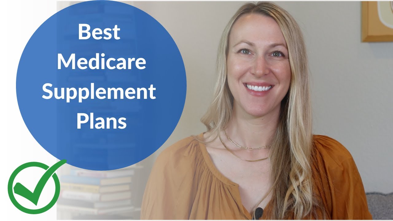 Best Medicare Supplement Plans For 2024 And 2023 - YouTube