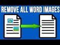 How to Remove all Pictures from a Word Document in One Step