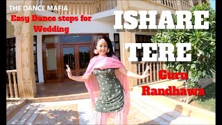 ISHARE TERE | Guru Randhawa | easy and free style choreography | wedding dance