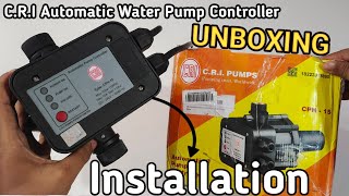CRI Automatic Pump Controller for Water Pump | Unboxing | टुल्लू पंप को बना दिया Booster Pump