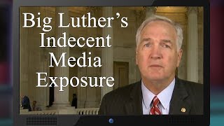 Big Luther's Indecent Media Exposure