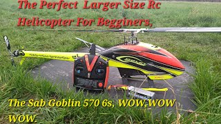 The Perfect Larger Size Rc Helicopter, The Sab Goblin 570 6s, wow 🚁🚁🚁