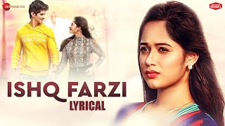 Ishq Farzi - Lyrical | Jannat Zubair & Rohan Mehra | Ramji Gulati | Kumaar | Zee Music Originals