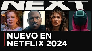 NUEVO EN NETFLIX 2024: Avances de películas y series