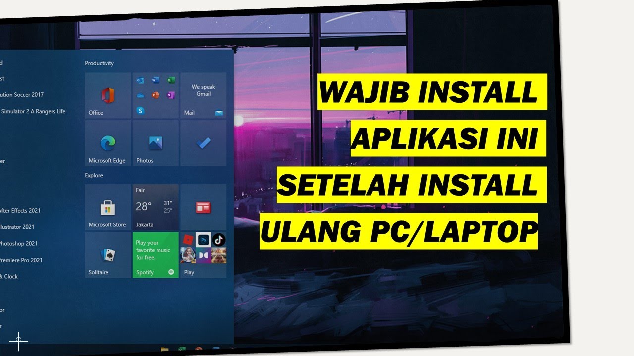 APLIKASI YANG WAJIB DI INSTALL SETELAH INSTALL ULANG PC ATAU LAPTOP ...