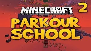 PARKOUR SCHOOL [2] ★ Minecraft Parkour