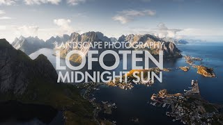 Landscape Photography -Three Hikes in Lofoten