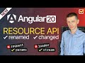 Angular 20: Resource API Changes — What You Need to Know