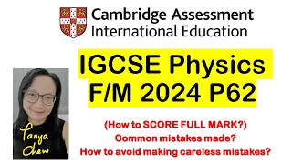 Cambridge IGCSE Physics Feb/March 2024 P62 (detailed solutions with Top Tips)