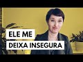 Ele Me Deixa Insegura! @jaquelinepintopsicologa