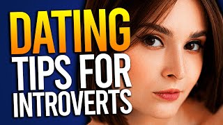 10 Dating Tips For Introverts