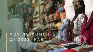 MOVING MOMENTS OF 2022: Part 1