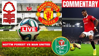 Nottingham Forest vs Manchester United Live Stream Carabao Cup EFL Football Match Commentary Score