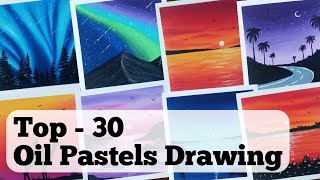 30 Easy Oil Pastels Drawing for Beginners | Nature Drawing for Beginners | Naveen Art