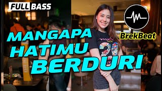 DJ Mengapa Hatimu Berduri Ipank Breakbeat 2020 Lirik