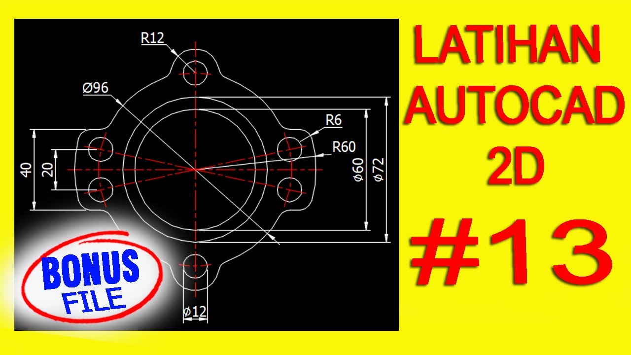 Contoh Latihan Menggambar Autocad 2D Untuk Pemula - Latihan 13 ( BONUS ...