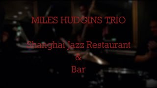 Miles Hudgins Trio - Papa was a rolling stone