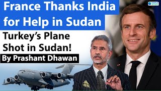 France Thanks India for Help in Sudan | Turkey’s Plane Shot in Sudan!