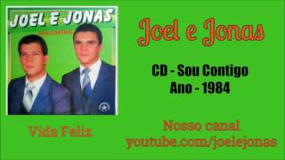 JOEL E JONAS - 02. VIDA FELIZ - 1984