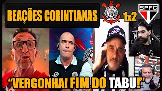 REAÇÕES dos CORINTIANOS - CORINTHIANS 1x2 SÃO PAULO - FIM DO TABU! VAMOS RIR DO CORINTHIANS!