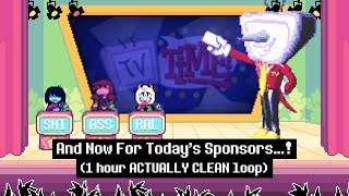 Deltarune - And Now For Today's Sponsors...! (1 hour ACTUALLY CLEAN loop)