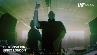 Flux Pavilion - UKF15 London | UKF On Air