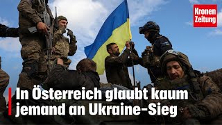 In Österreich glaubt kaum jemand an Ukraine-Sieg | krone.tv NEWS