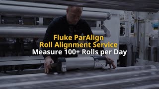 Fluke ParAlign Roll Alignment Service | Measure 100+ Rolls per Day