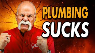 5 things I HATE About Plumbing