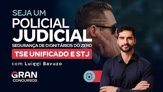 Seja um Policial Judicial: Aprenda Segurança de Dignitários do ZERO para o TSE Unificado e STJ!