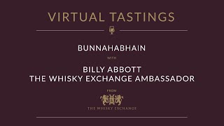 Bunnahabhain with Billy Abbott – Virtual Tastings