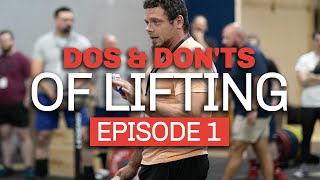 Equipment You Need - The Dos & Don'ts of Lifting