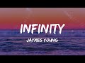 Jaymes Young - Infinity (Lyrics) | Mix